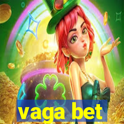 vaga bet